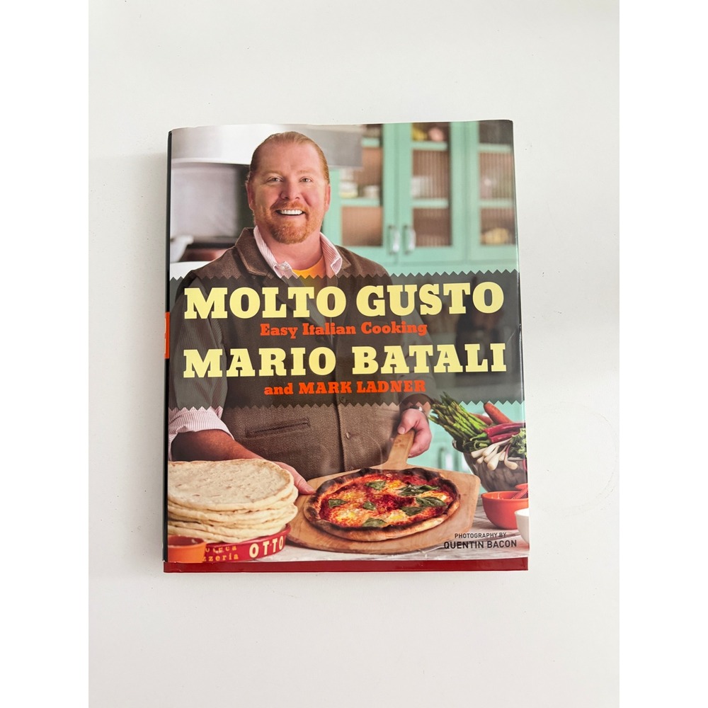 Molto Gusto Easy Italian Cooking Mario Batali Mark Ladner Hardcover Cookbook